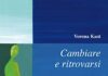 Cambiare e riscoprirsi
