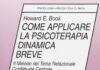 Come applicare la psicoterapia dinamica breve. Il metodo del tema relazionale conflittuale centrale