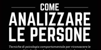 Recensione libro COME ANALIZZARE LE PERSONE: Tecniche di psicologia comportamentale