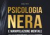 PSICOLOGIA NERA E MANIPOLAZIONE MENTALE : 7 Libri in 1: Come Svelare gli Inganni della Mente e Raggiungere la Dominazione Mentale Attraverso Tecniche Proibite di Psicologia Oscura.