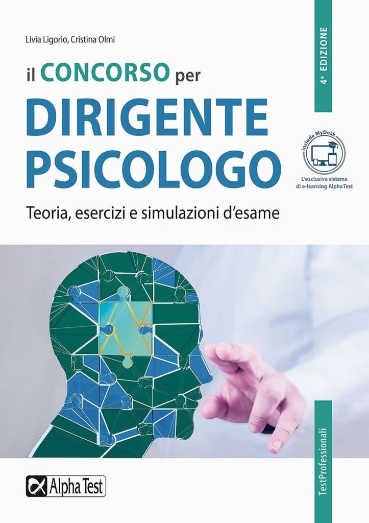 Il concorso per dirigente psicologo. Teoria, esercizi e simulazioni desame     Copertina flessibile – 12 maggio 2022