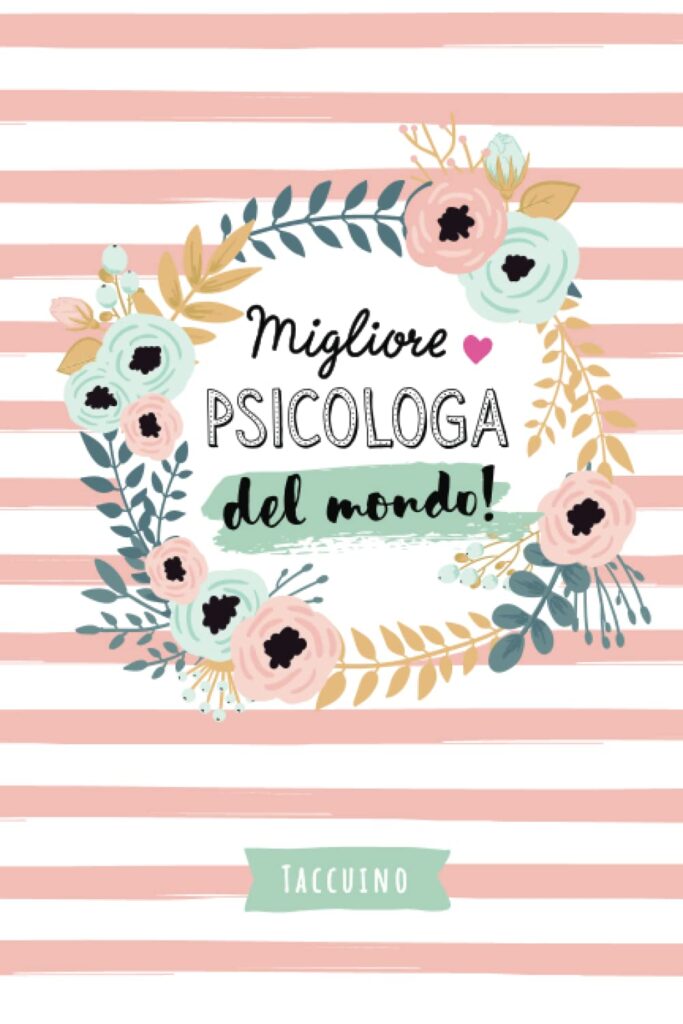 Migliore Psicologa del mondo: Quaderno appunti (A5) | Regalo per una Psicologa | Regali per il compleanno o Natale     Copertina flessibile – 20 ottobre 2021
