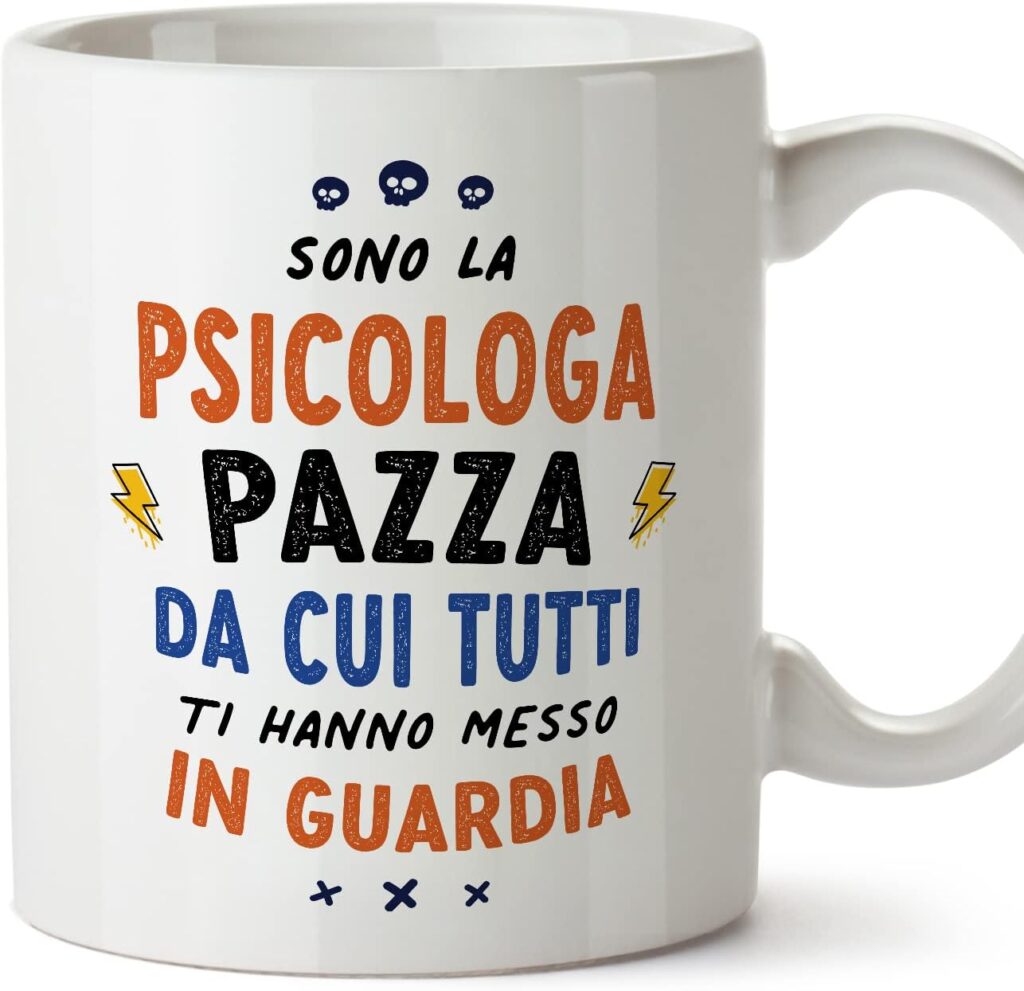 Mugffins Tazza in ceramica per PSICOLOGA donna 11 oz / 350 ml - In italiano - Tutti ti hanno messo in guardia - Idea regalo per compleanno, anniversario, natale, laurea