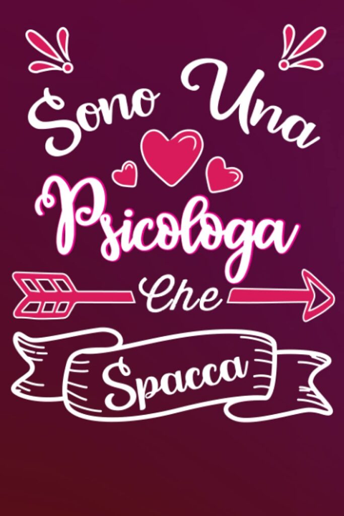 Sono una Psicologa Che Spacca: Idea originale regalo per Migliore Psicologa del Mondo - Quaderno divertente per collega, amica, mamma, donna | ... , San Valentino, festa della mamma, fine anno     Copertina flessibile – 1 agosto 2021