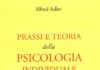 Prassi e teoria della psicologia individuale Prassi e teoria della psicologia individuale