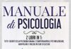 Manuale di Psicologia: 2 Libri in 1: Tutti i Segreti della Psicologia Umana e Comportamentale per Influenzare, Manipolare e Vincere in Ogni Situazione Manuale di Psicologia: 2 Libri in 1: Tutti i Segreti della Psicologia Umana e Comportamentale per Influenzare, Manipolare e Vincere in Ogni Situazione