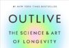 Outlive: The Science and Art of Longevity Outlive: The Science and Art of Longevity