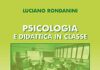 Psicologia e didattica in classe Psicologia e didattica in classe