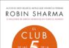El Club de las 5 de la mañana: Controla tus mañanas, impulsa tu vida / The 5 a.m. Club El Club de las 5 de la mañana: Controla tus mañanas, impulsa tu vida / The 5 a.m. Club