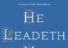 He Leadeth Me: An Extraordinary Testament of Faith He Leadeth Me: An Extraordinary Testament of Faith