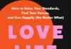 Love Life: How to Raise Your Standards, Find Your Person, and Live Happily No Matter What Love Life: How to Raise Your Standards, Find Your Person, and Live Happily No Matter What