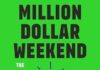 Million Dollar Weekend: The Surprisingly Simple Way to Launch a 7-Figure Business in 48 Hours Million Dollar Weekend: The Surprisingly Simple Way to Launch a 7-Figure Business in 48 Hours