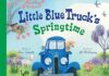 Little Blue Truck’s Springtime Little Blue Truck's Springtime